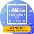 2024 Best Primary Education Winner, Tech & Learning Awards of Excellence