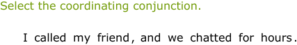 IXL - Identify coordinating conjunctions (Year 4 English practice)