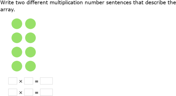 Multiplication Array Examples Ixl IXL - Write two multiplication sentences for an array with 1, 2, 5 or ...