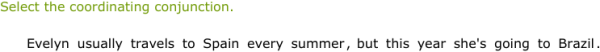 IXL - Identify coordinating conjunctions (Year 7 English practice)
